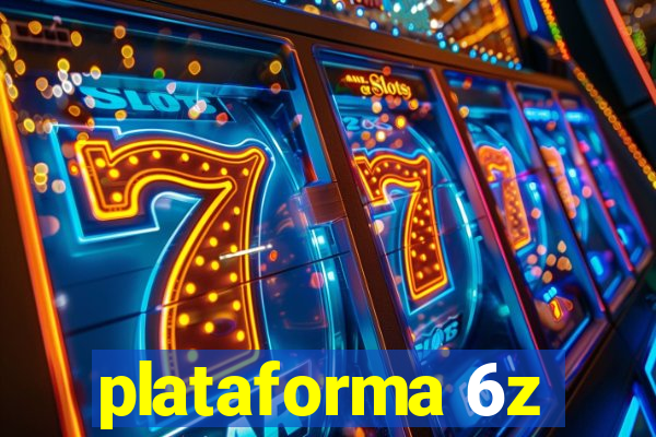plataforma 6z